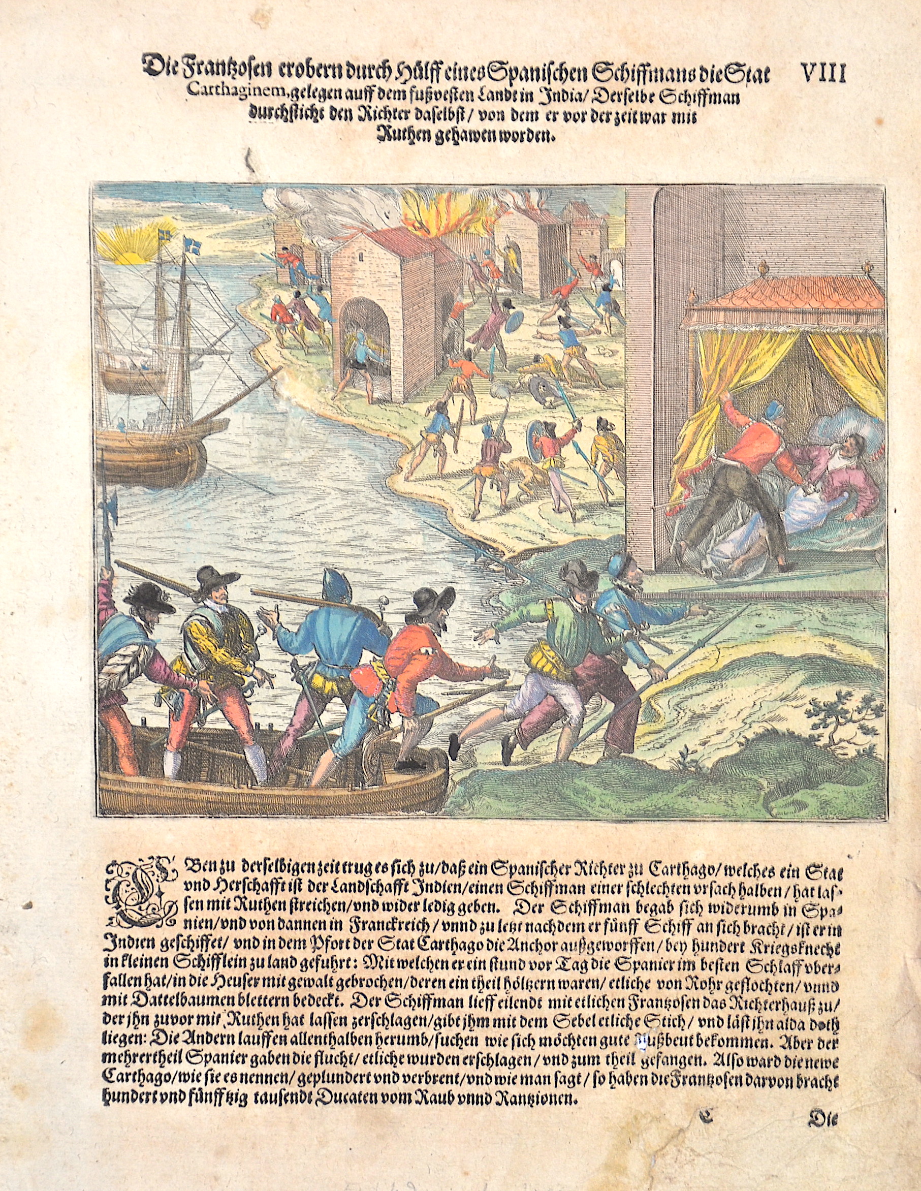Bry, de Theodor, Dietrich Die Franzosen erobern durch Hülff eines Spanischen Schiffmans die Stat Carthaginem, gelegen auff dem fußvesten Landt in India