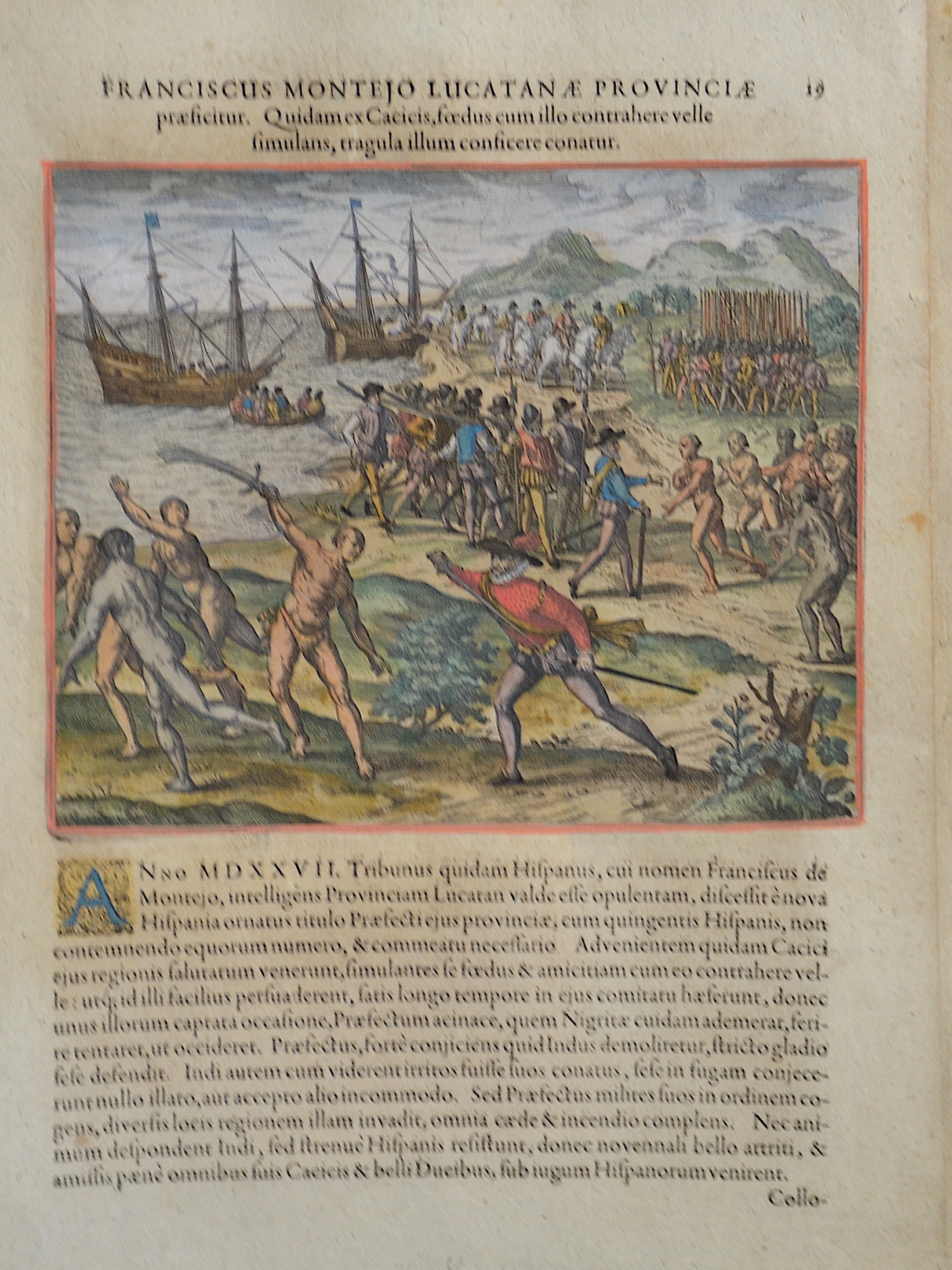 Bry, de - Benzoni Girolam Franciscus Montejo Lucatanae Provinciae praesicitur. Quidam ex Cacicis, foedus cum illo contrahere velle simulans, tragula illum consicere conatur.