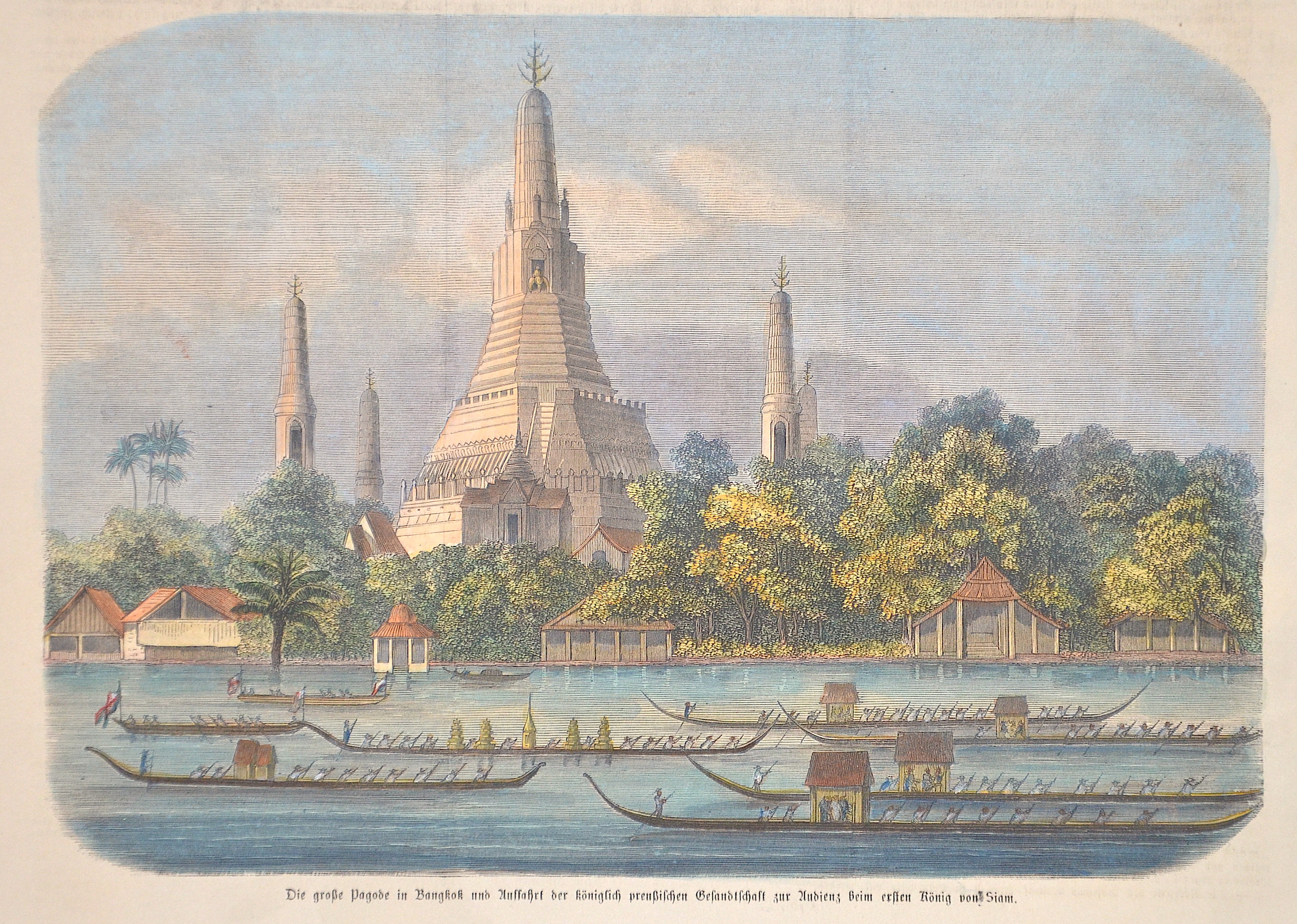 Anonymus  Die große Pagode in Bangkok und Auffahrt der königlich preußischen Gesandtschaft zur Audienz beim ersten König von Siam.