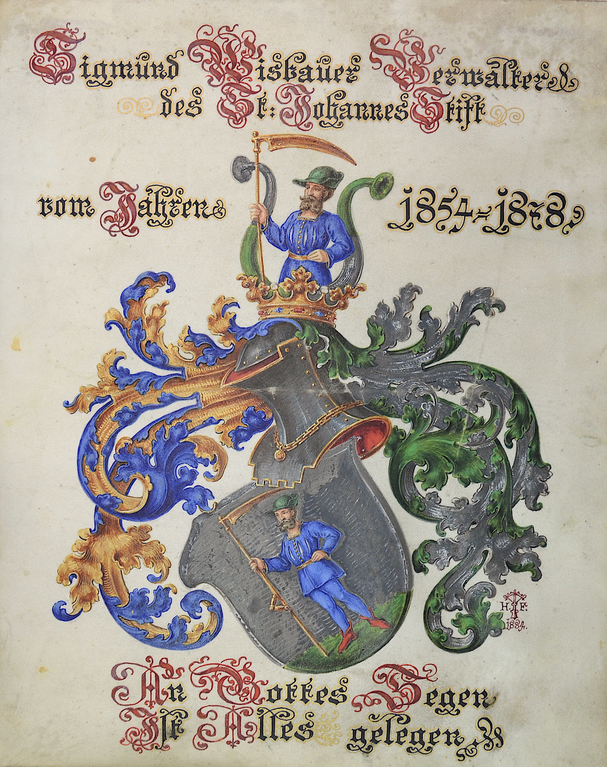 H. F. Sigmund Wisbauer Verwalter des St. Johannes Stift von Jahren 1854 – 1878, /An Gottes Segen ist alles gelegen