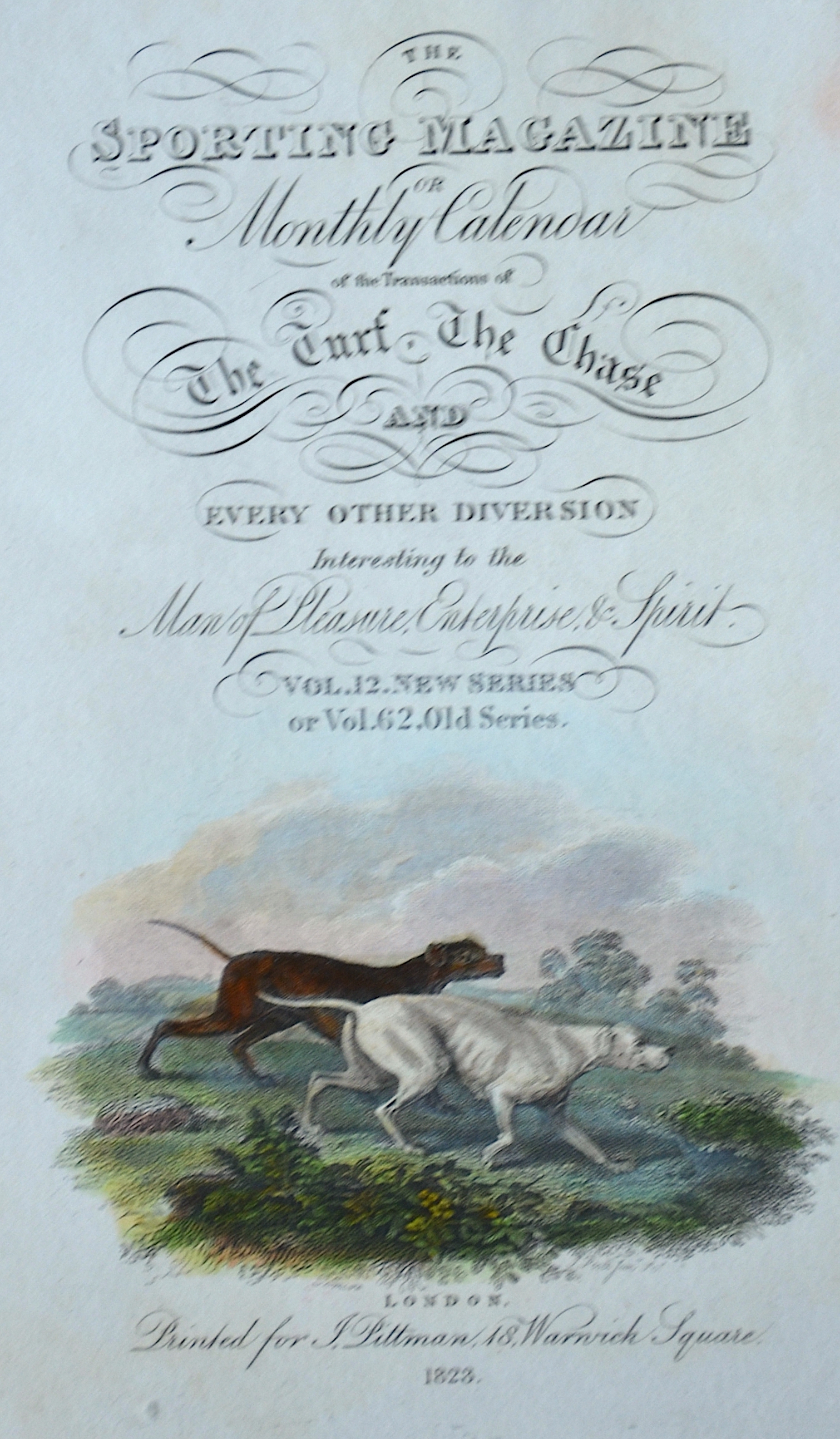 Pittman  The Sporting Magazine or Monthly Calendar of the Transactions of The Turf, The Chase and every other diversion .