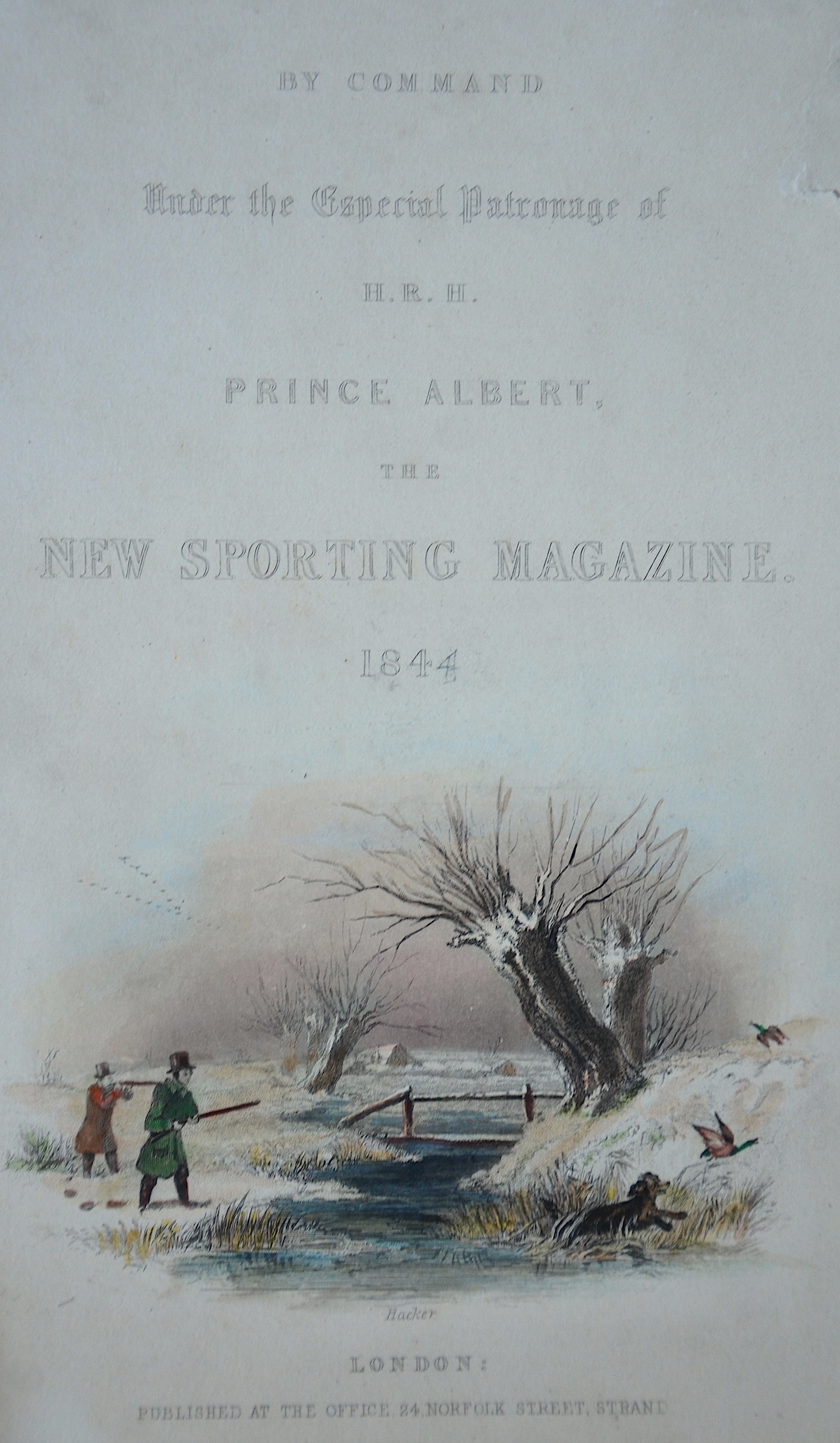 Hacker  Under the Especial Patronage of  H. R. H. Prince Albert, the New Sporting Magazine. 1844