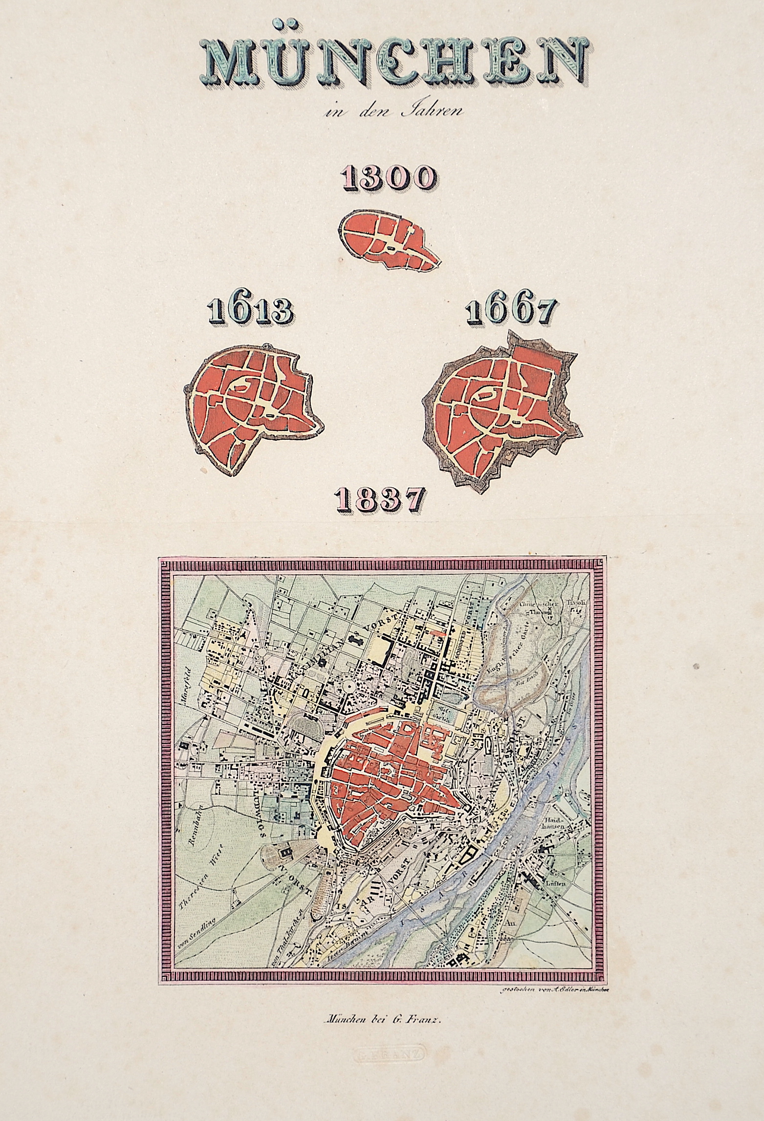 Edler.  München in den Jahren 1300, 1613, 1667 und 1837
