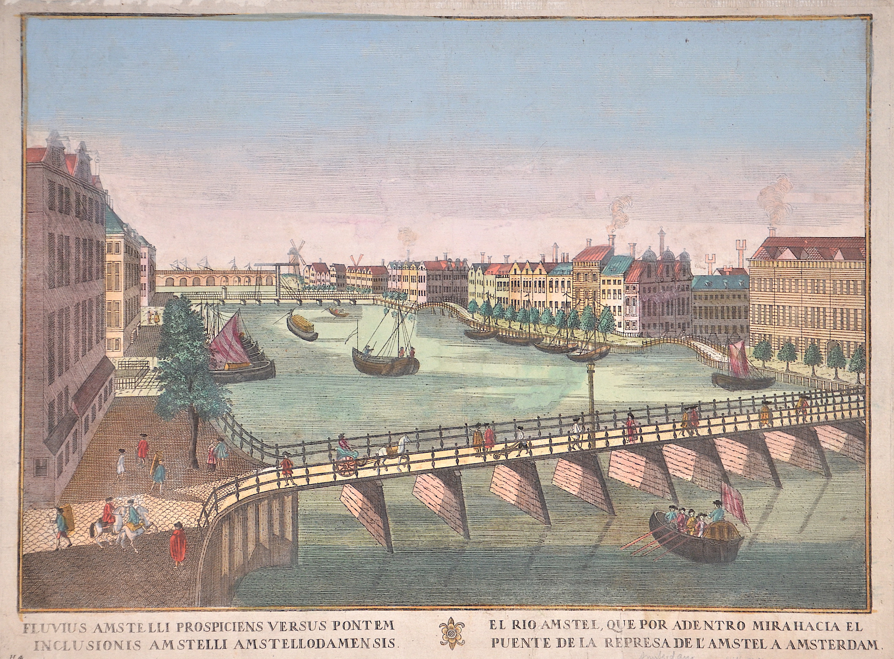 Remondini Giovanni Antonio Fluvius Amstelli Prospiciens versus Pontem inclusionis Amstelli Amstellodamensis. / El Rio Amstel, que por adentro mirahacia el puente de la..